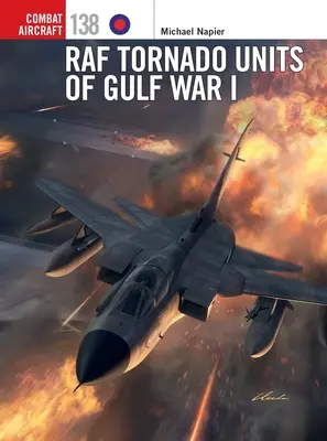 Jednotky RAF Tornado v první válce v Zálivu - RAF Tornado Units of Gulf War I