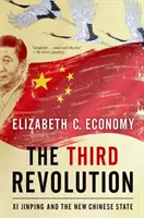 Třetí revoluce: Si Ťin-pching a nový čínský stát - The Third Revolution: Xi Jinping and the New Chinese State