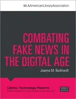 Boj proti falešným zprávám v digitálním věku - Combating Fake News in the Digital Age