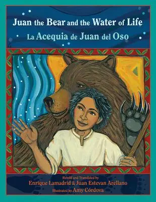Medvěd Juan a voda života: La Acequia de Juan del Oso - Juan the Bear and the Water of Life: La Acequia de Juan del Oso