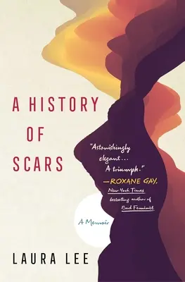 Dějiny jizev: A Memoir: A Memoir - A History of Scars: A Memoir
