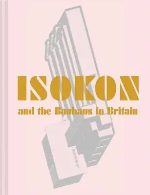 Isokon a Bauhaus v Británii - Isokon and the Bauhaus in Britain
