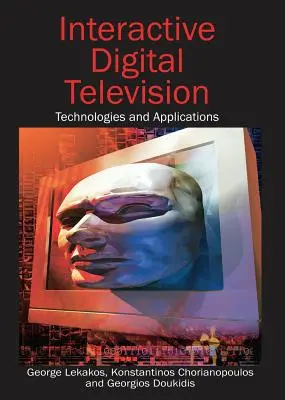 Interaktivní digitální televize: Technologie a aplikace - Interactive Digital Television: Technologies and Applications