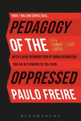Pedagogika utlačovaných: Vydání k 50. výročí - Pedagogy of the Oppressed: 50th Anniversary Edition