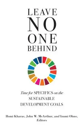 Nikoho nenechávejte za sebou: Čas na konkretizaci cílů udržitelného rozvoje - Leave No One Behind: Time for Specifics on the Sustainable Development Goals