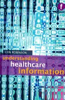 Porozumění informacím o zdravotní péči - Understanding Healthcare Information