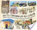 Ilustrovaná cesta: Inspirace ze soukromých uměleckých deníků cestujících umělců, ilustrátorů a designérů - An Illustrated Journey: Inspiration from the Private Art Journals of Traveling Artists, Illustrators and Designers