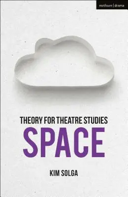 Teorie pro divadelní studia: Prostor - Theory for Theatre Studies: Space