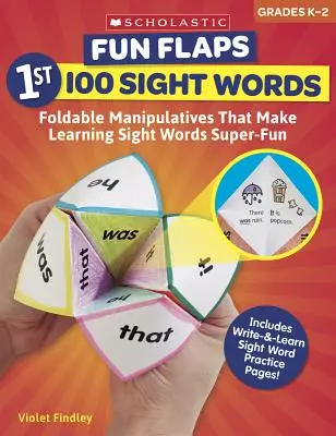 Zábavné klapky: 1. 100 slov: Reprodukovatelné manipulátory, díky nimž je učení se slovíček superzábavné. - Fun Flaps: 1st 100 Sight Words: Reproducible Manipulatives That Make Learning Sight Words Super-Fun