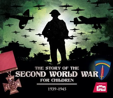 Příběh druhé světové války pro děti - The Story of the Second World War for Children