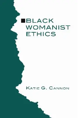 Černá ženská etika - Black Womanist Ethics