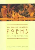 Klasická stovka básní: Všichni si je oblíbili - The Classic Hundred Poems: All-Time Favorites