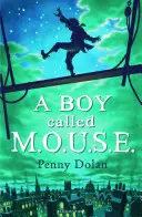 Chlapec jménem MOUSE - Boy Called MOUSE