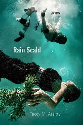 Dešťová opaření: Básně - Rain Scald: Poems