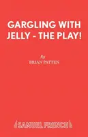 Kloktání s želé - Hra! - Gargling with Jelly - The Play!