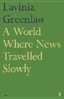 Svět, kde zprávy putují pomalu - World Where News Travelled Slowly