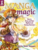 Kouzla mangy: Jak kreslit a vybarvovat mýtické a fantasy postavy - Manga Magic: How to Draw and Color Mythical and Fantasy Characters