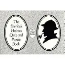 Kniha kvízů a hádanek o Sherlocku Holmesovi - Sherlock Holmes Quiz and Puzzle Book