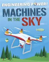 Engineering Power!: Stroje na obloze - Engineering Power!: Machines in the Sky
