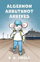Algernon Arbuthnot přijíždí - Algernon Arbuthnot Arrives