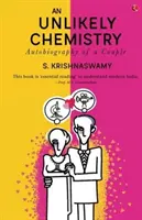 Nepravděpodobná chemie: Autobiografie jednoho páru - An Unlikely Chemistry: Autobiography of a Couple