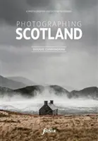 Fotografování Skotska - Nejkrásnější místa, která můžete navštívit - Photographing Scotland - The Most Beautiful Places to Visit