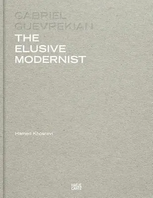 Gabriel Guevrekian: Nepolapitelný modernista - Gabriel Guevrekian: The Elusive Modernist