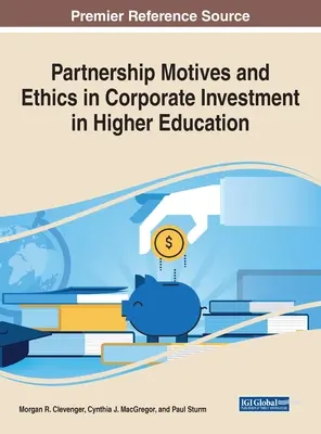 Motivy partnerství a etika v investicích podniků do vysokoškolského vzdělávání - Partnership Motives and Ethics in Corporate Investment in Higher Education