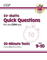 Desetiminutové testy 11+ CEM: Rychlé otázky z matematiky - věk 9-10 let (s online vydáním) - 11+ CEM 10-Minute Tests: Maths Quick Questions - Ages 9-10 (with Online Edition)