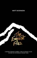 Akta Everest - Napínavá cesta na temnou stranu Everestu - Everest Files - A thrilling journey to the dark side of Everest