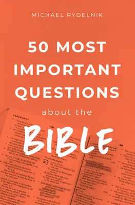 50 nejdůležitějších biblických otázek - 50 Most Important Bible Questions