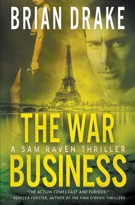 Válečný byznys: Thriller o Samu Ravenovi - The War Business: A Sam Raven Thriller