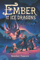Ember a ledoví draci - Ember and the Ice Dragons