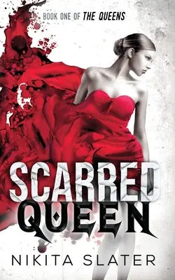 Zjizvená královna - Scarred Queen