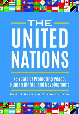 Organizace spojených národů: 75 let prosazování míru, lidských práv a rozvoje - The United Nations: 75 Years of Promoting Peace, Human Rights, and Development