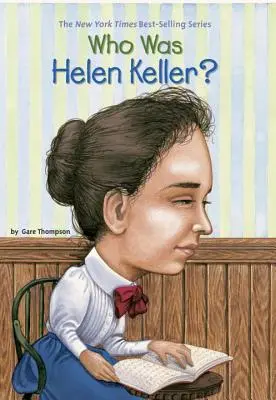 Kdo byla Helen Kellerová? - Who Was Helen Keller?