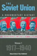 Sovětský svaz: Sovětský svaz: dokumentární dějiny 1. díl: 1917-1940 - The Soviet Union: A Documentary History Volume 1: 1917-1940