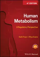 Lidský metabolismus: Regulační perspektiva - Human Metabolism: A Regulatory Perspective