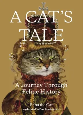 Kočičí příběh: Cesta kočičí historií - A Cat's Tale: A Journey Through Feline History