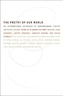 Poezie našeho světa: Mezinárodní antologie současné poezie - The Poetry of Our World: An International Anthology of Contemporary Poetry