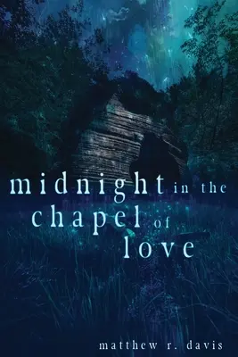 Půlnoc v kapli lásky - Midnight in the Chapel of Love