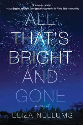Všechno, co je jasné, je pryč - All That's Bright and Gone
