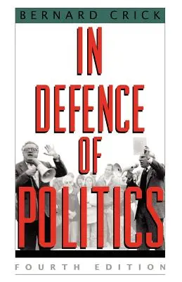 Na obranu politiky - In Defense of Politics
