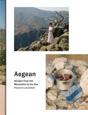Egejské moře - Recepty od hor k moři - Aegean - Recipes from the Mountains to the Sea