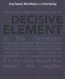 Rozhodující prvek: Uvolnění chvály a pozitivity ve školách - The Decisive Element: Unleashing Praise and Positivity in Schools