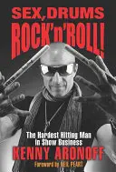 Sex, bubny, rock'n'roll!: Nejúdernější muž showbyznysu - Sex, Drums, Rock 'n' Roll!: The Hardest Hitting Man in Show Business