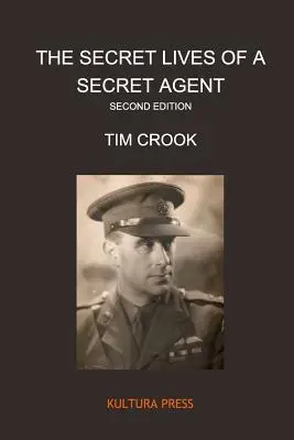 Tajný život tajného agenta - druhé vydání - The Secret Lives of a Secret Agent - Second Edition
