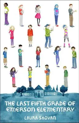 Poslední pátá třída Emersonovy základní školy - The Last Fifth Grade of Emerson Elementary