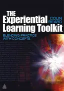 Sada nástrojů pro zážitkové učení: Propojení praxe s koncepty - The Experiential Learning Toolkit: Blending Practice with Concepts