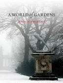 Svět zahrad - A World of Gardens